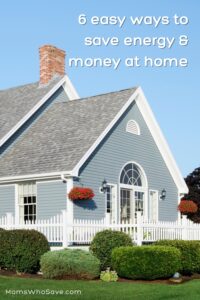 6 ways to save energy and money at home pin