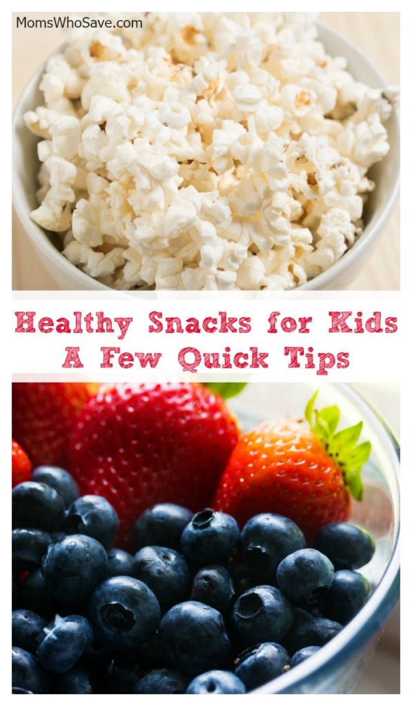 Healthy Snacks For Kids — A Few Quick Tips