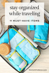 Must-Have Items to Help You Stay Organized When Traveling
