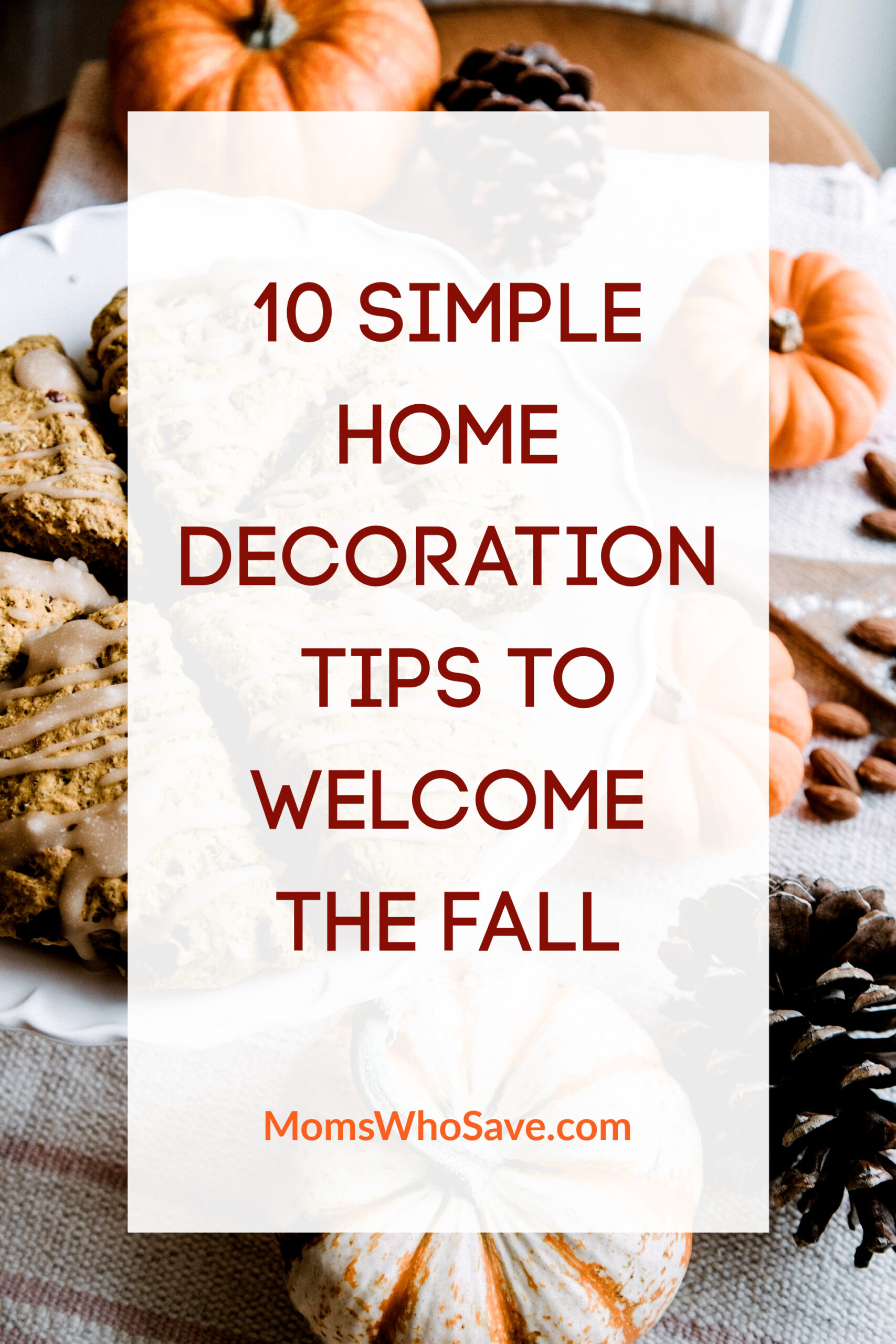 10 Simple Home Decoration Tips to Welcome Fall