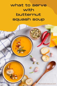 what to serve with butternut squash soup