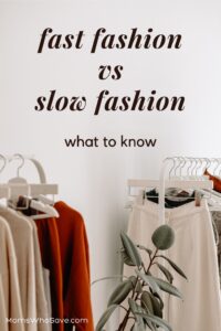 fast fashion vs slow fashion pin