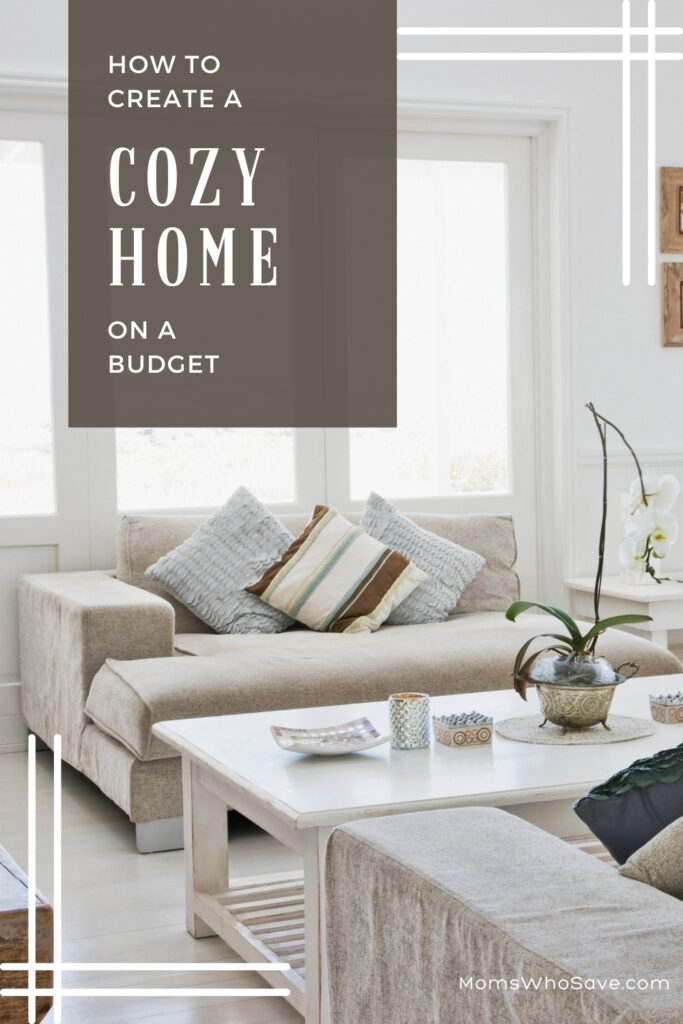 How to Create a Cozy Home on a Budget