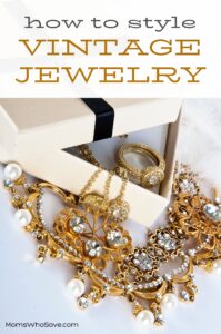 Styling Heirloom Jewelry